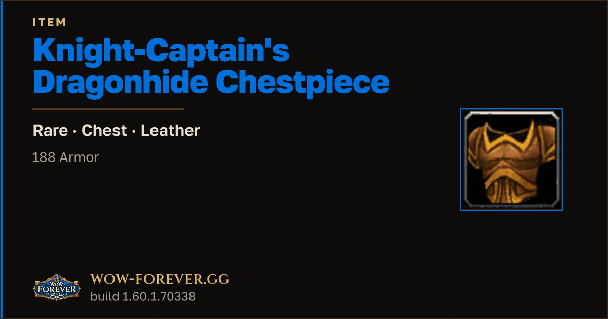 The preview card for Knight-Captain's Dragonhide Chestpiece