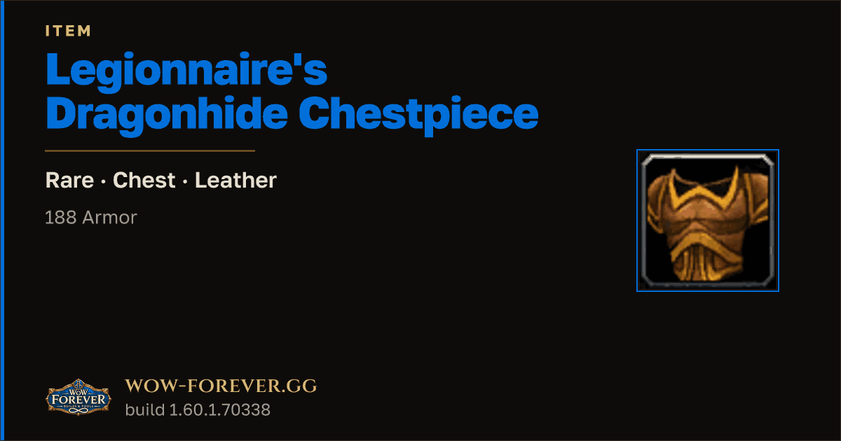 The preview card for Legionnaire's Dragonhide Chestpiece