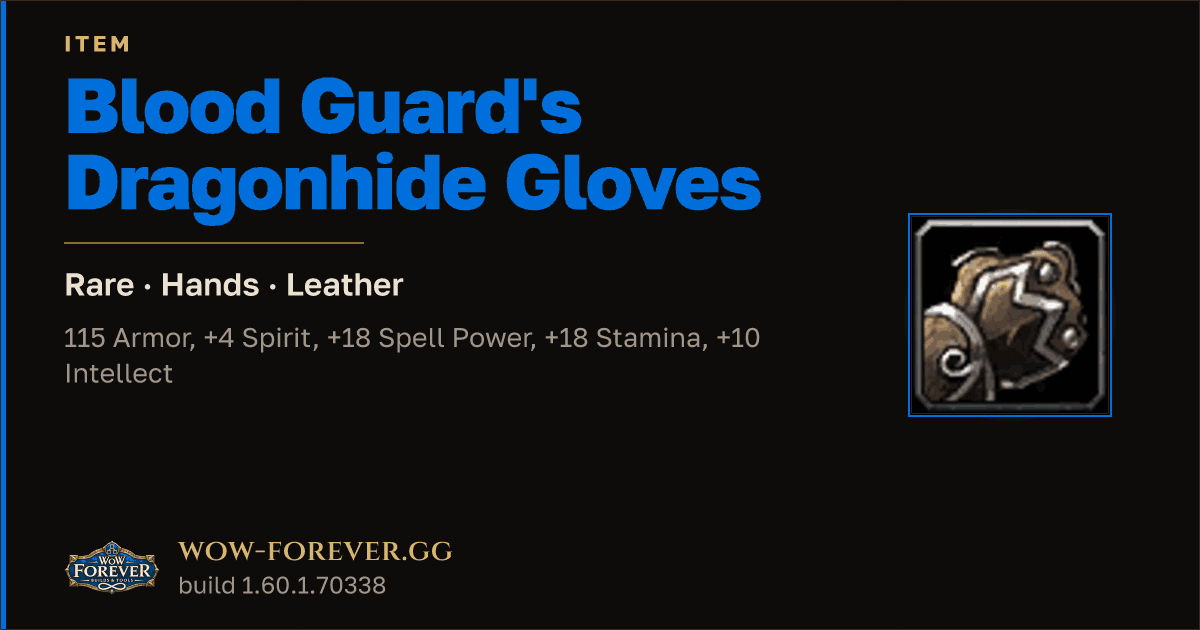 The preview card for Blood Guard's Dragonhide Gloves