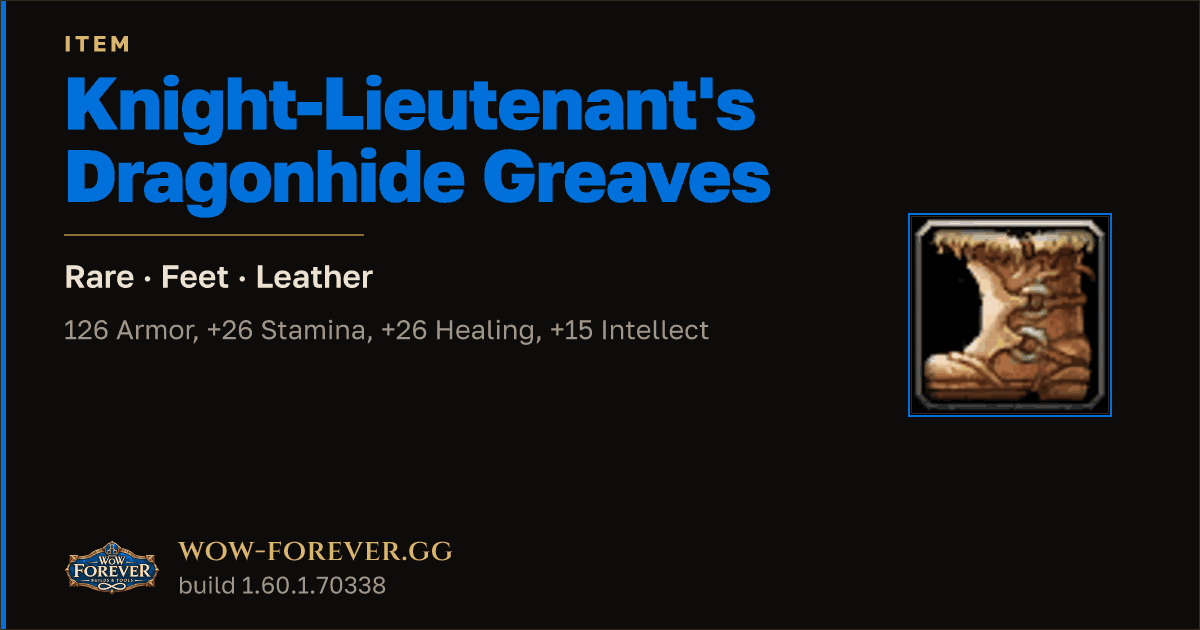 The preview card for Knight-Lieutenant's Dragonhide Greaves