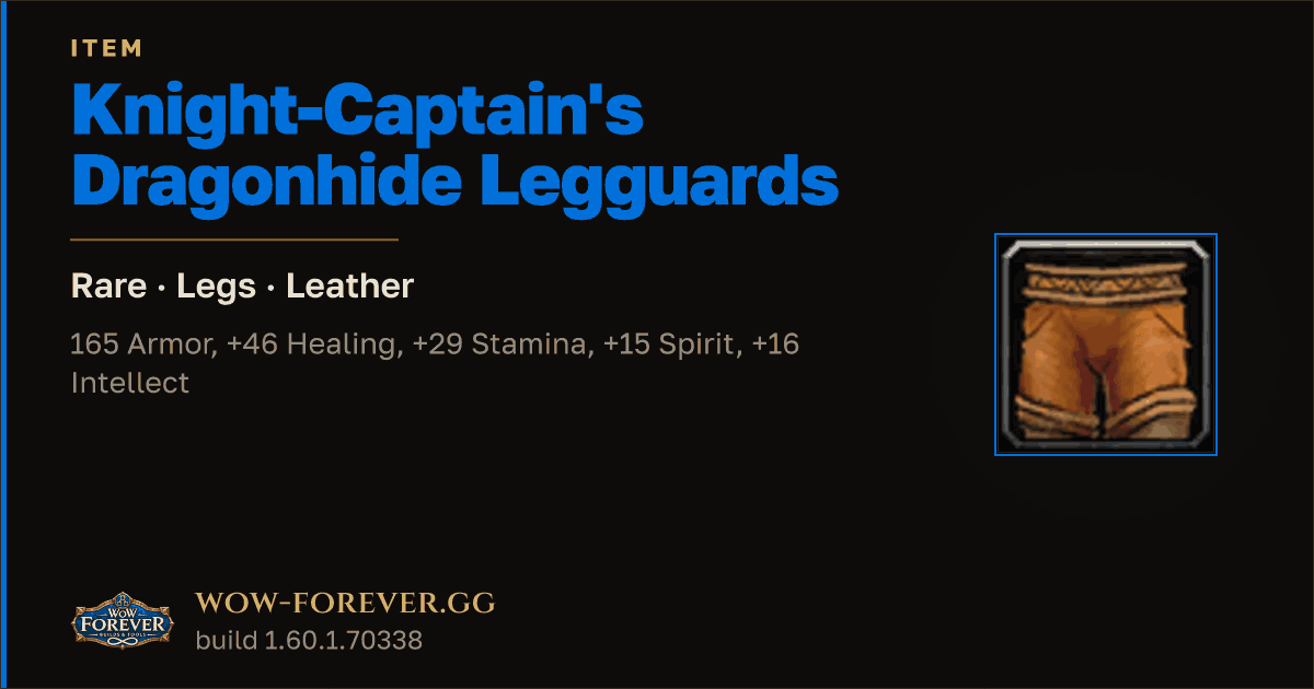 The preview card for Knight-Captain's Dragonhide Legguards