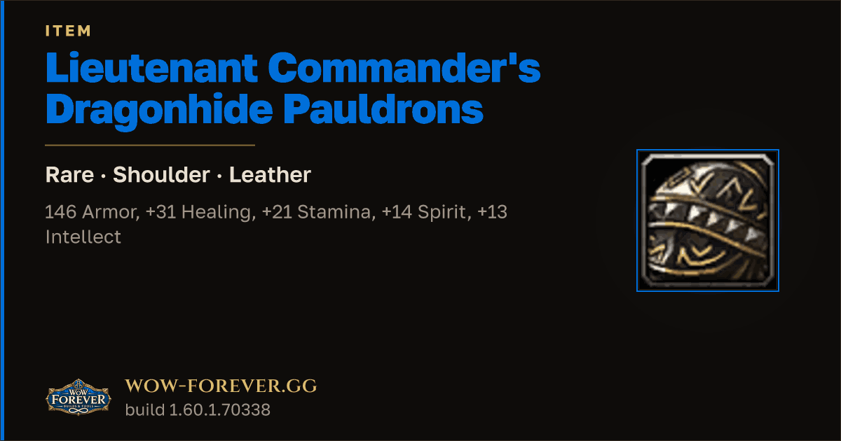The preview card for Lieutenant Commander's Dragonhide Pauldrons