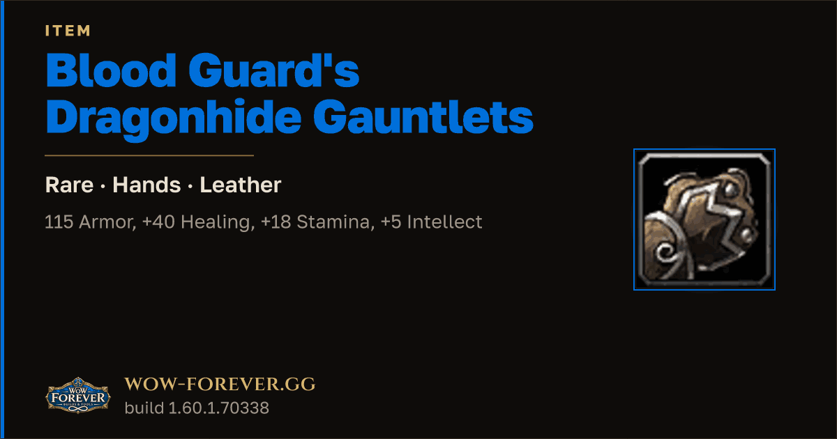 The preview card for Blood Guard's Dragonhide Gauntlets