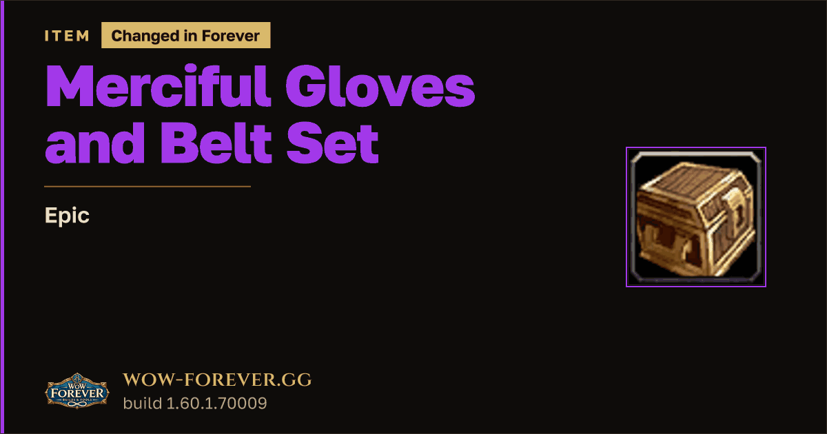The preview card for Merciful Gloves and Belt Set - Epic Item