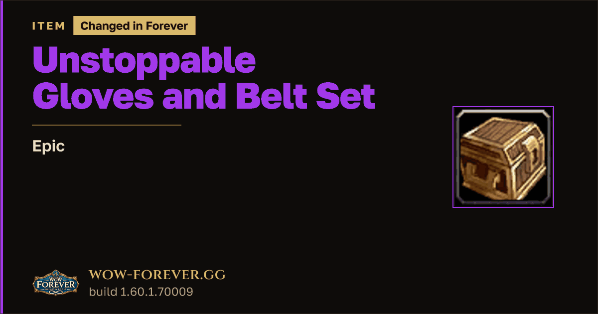 The preview card for Unstoppable Gloves and Belt Set - Epic Item