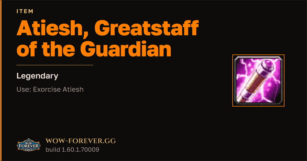 The preview card for Atiesh, Greatstaff of the Guardian - Legendary Item