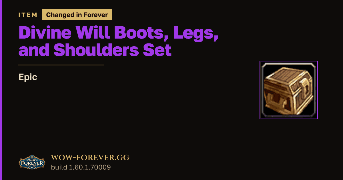 The preview card for Divine Will Boots, Legs, and Shoulders Set - WoW Forever Item