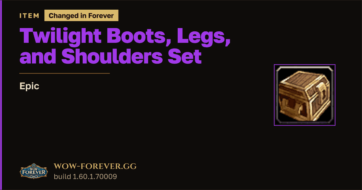 The preview card for Twilight Boots, Legs, and Shoulders Set - Epic Item