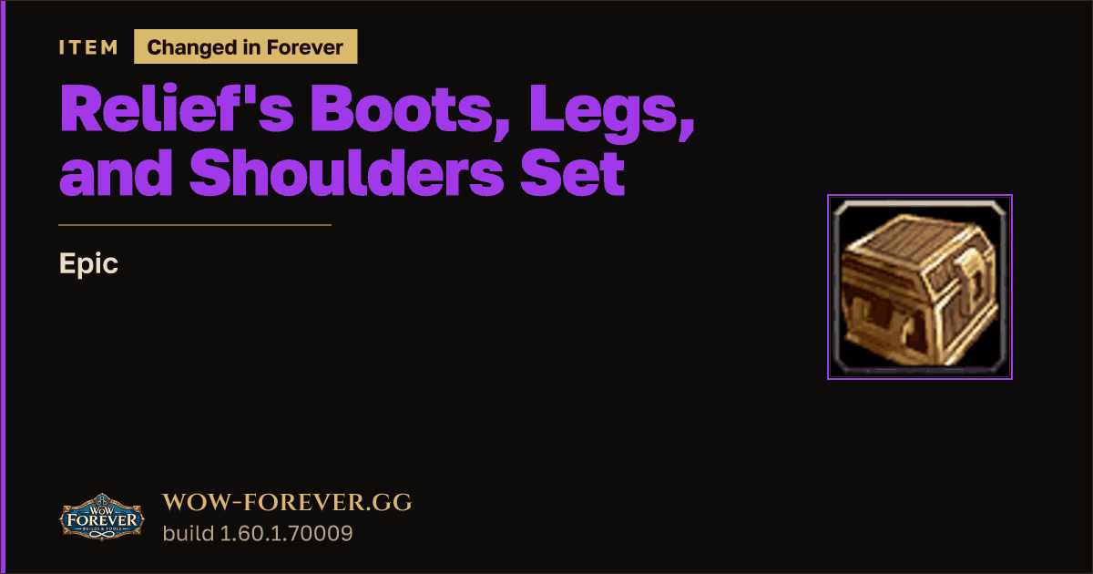 The preview card for Relief's Boots, Legs, and Shoulders Set - Epic Item