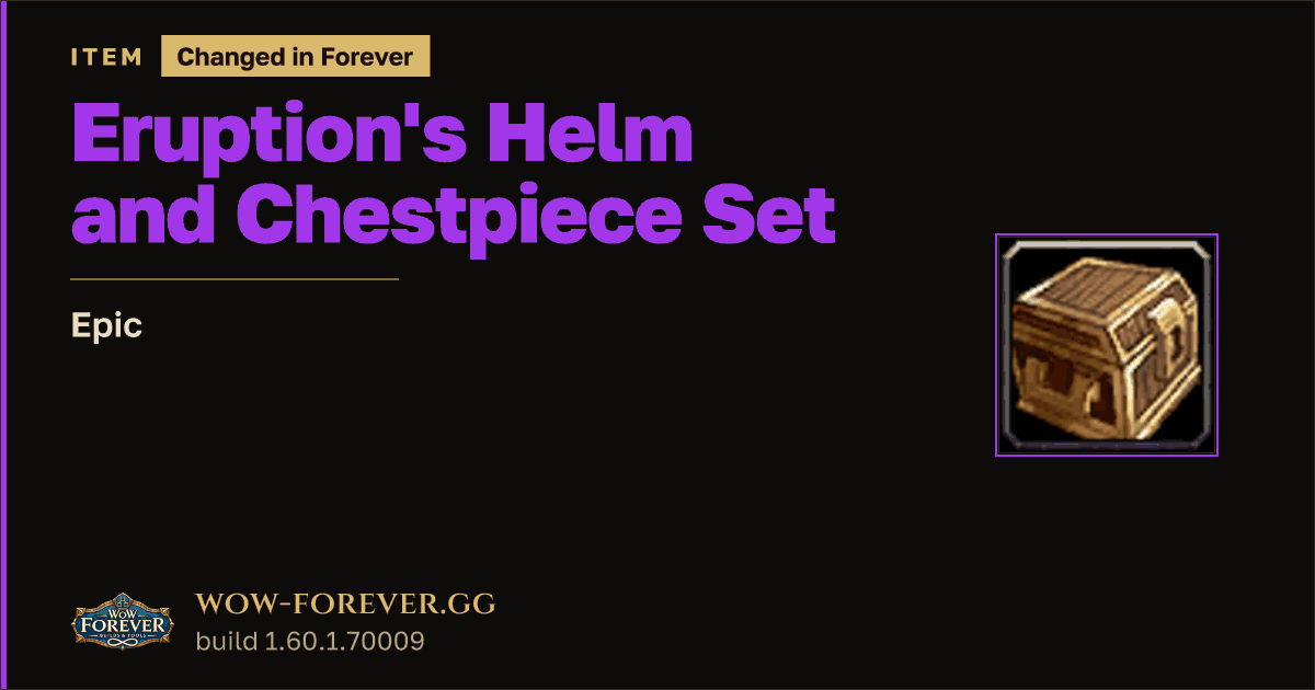 The preview card for Eruption's Helm and Chestpiece Set - Epic Item