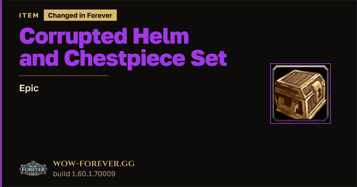 The preview card for Corrupted Helm and Chestpiece Set - Epic Item