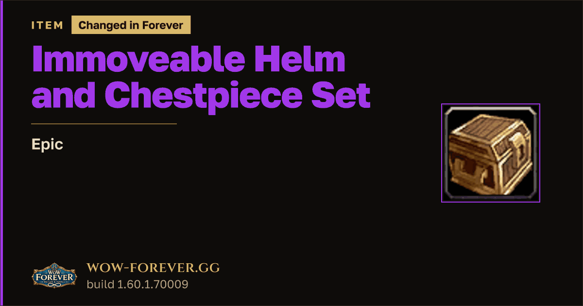 The preview card for Immoveable Helm and Chestpiece Set - Epic Item