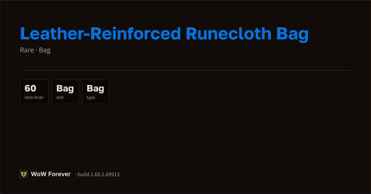 The preview card for Leather-Reinforced Runecloth Bag - Rare Bag
