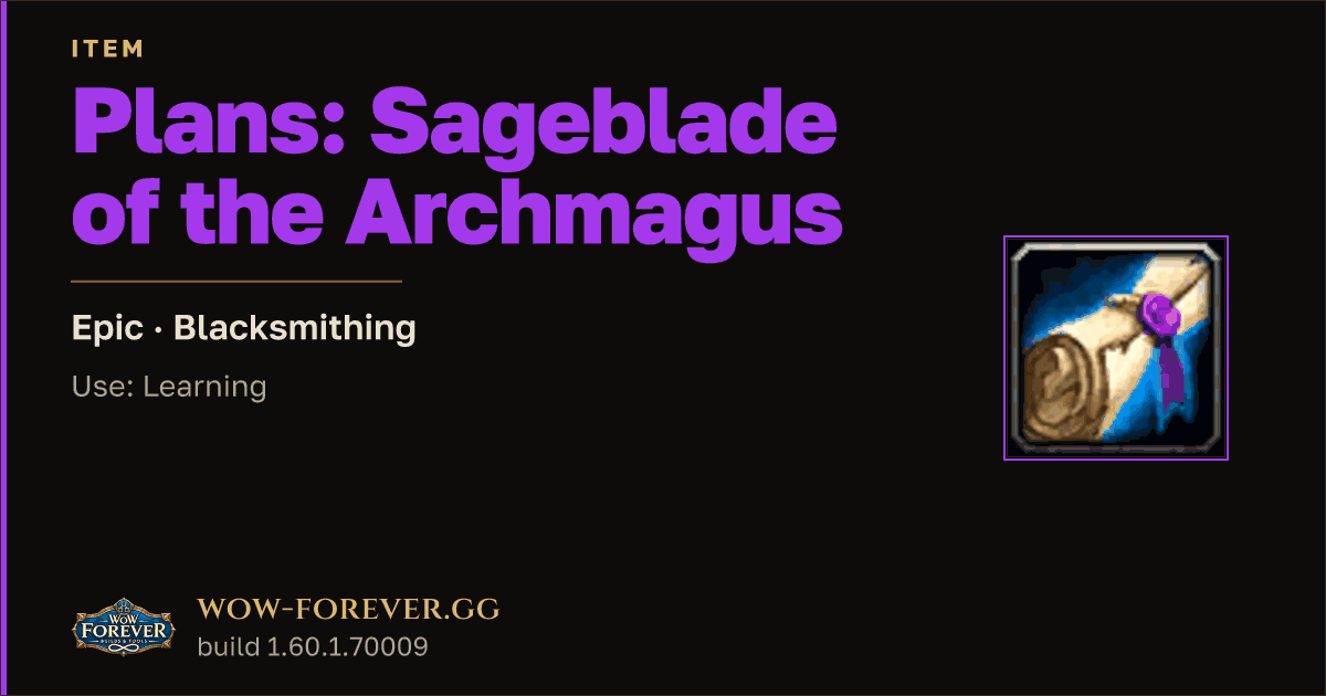 The preview card for Plans: Sageblade of the Archmagus - WoW Forever Item