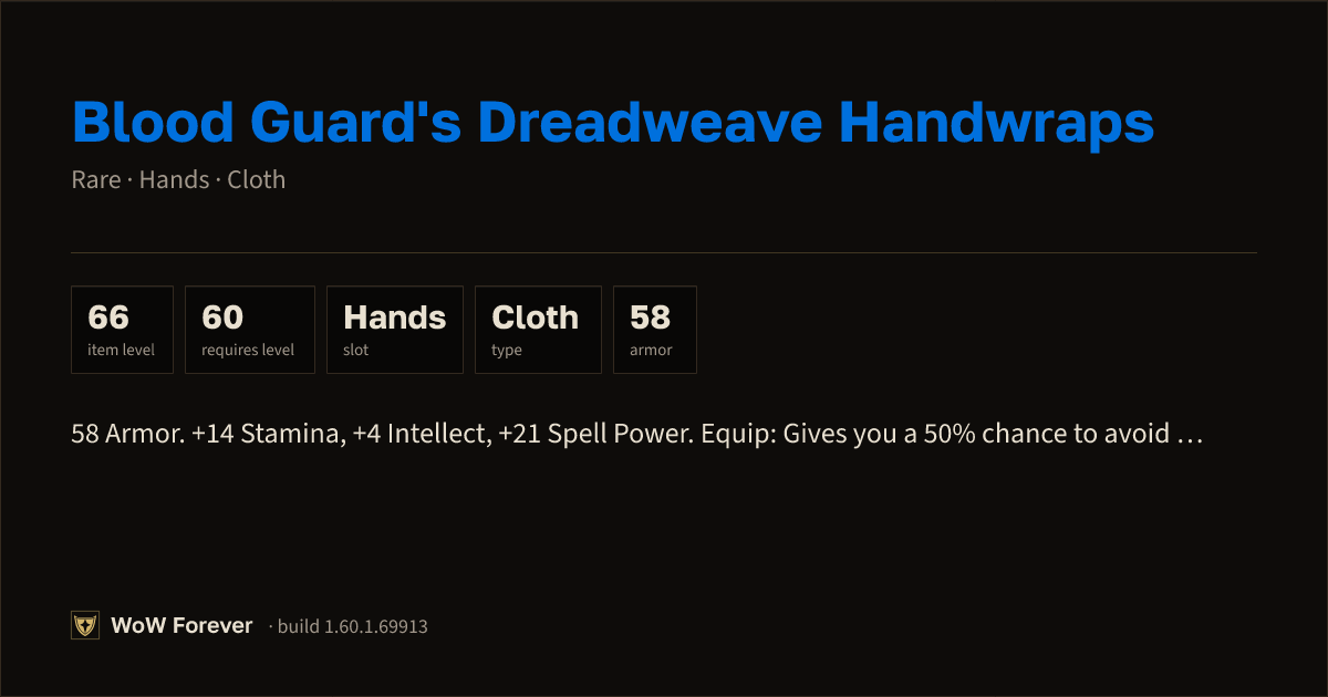 The preview card for Blood Guard's Dreadweave Handwraps - WoW Forever Item