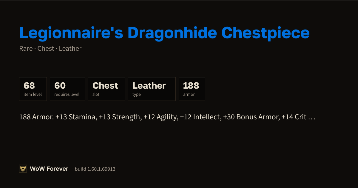 The preview card for Legionnaire's Dragonhide Chestpiece - WoW Forever Item