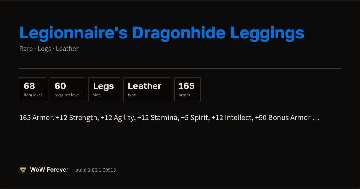 The preview card for Legionnaire's Dragonhide Leggings - WoW Forever Item