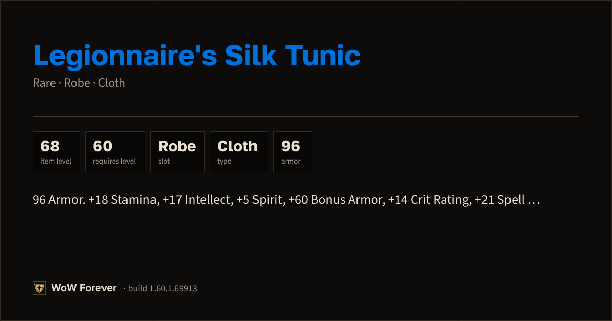The preview card for Legionnaire's Silk Tunic - Rare Cloth Robe