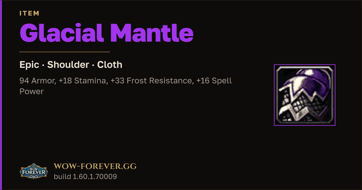 The preview card for Glacial Mantle - Epic Cloth Shoulder, Item Level 83