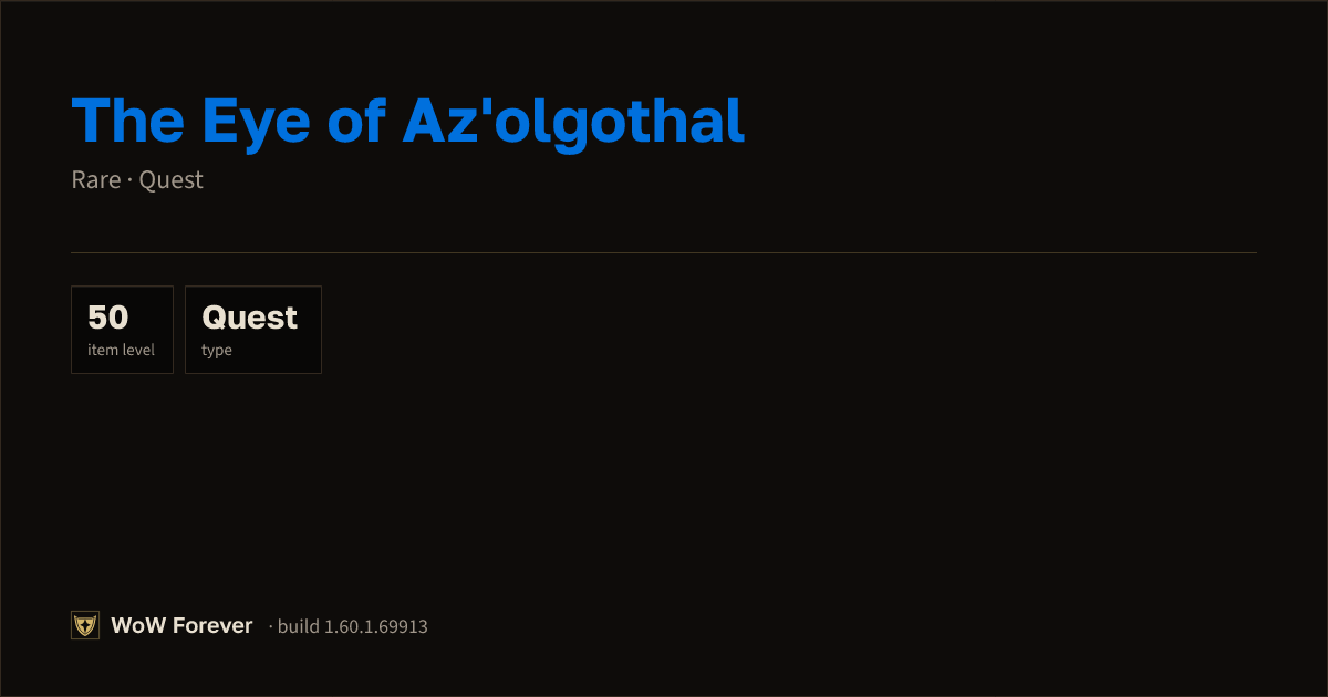 The preview card for The Eye of Az'olgothal - Rare Quest Item