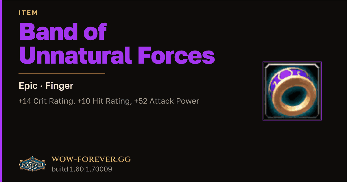 The preview card for Band of Unnatural Forces - Epic Ring, Item Level 85