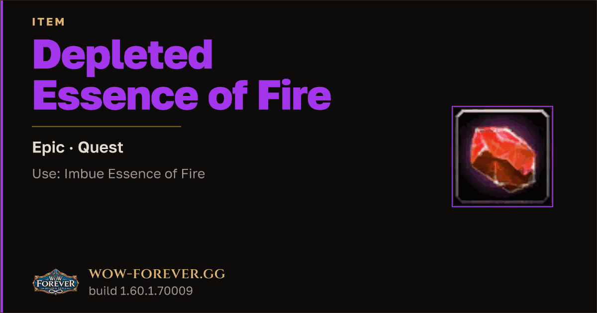 The preview card for Depleted Essence of Fire - Epic Quest Item