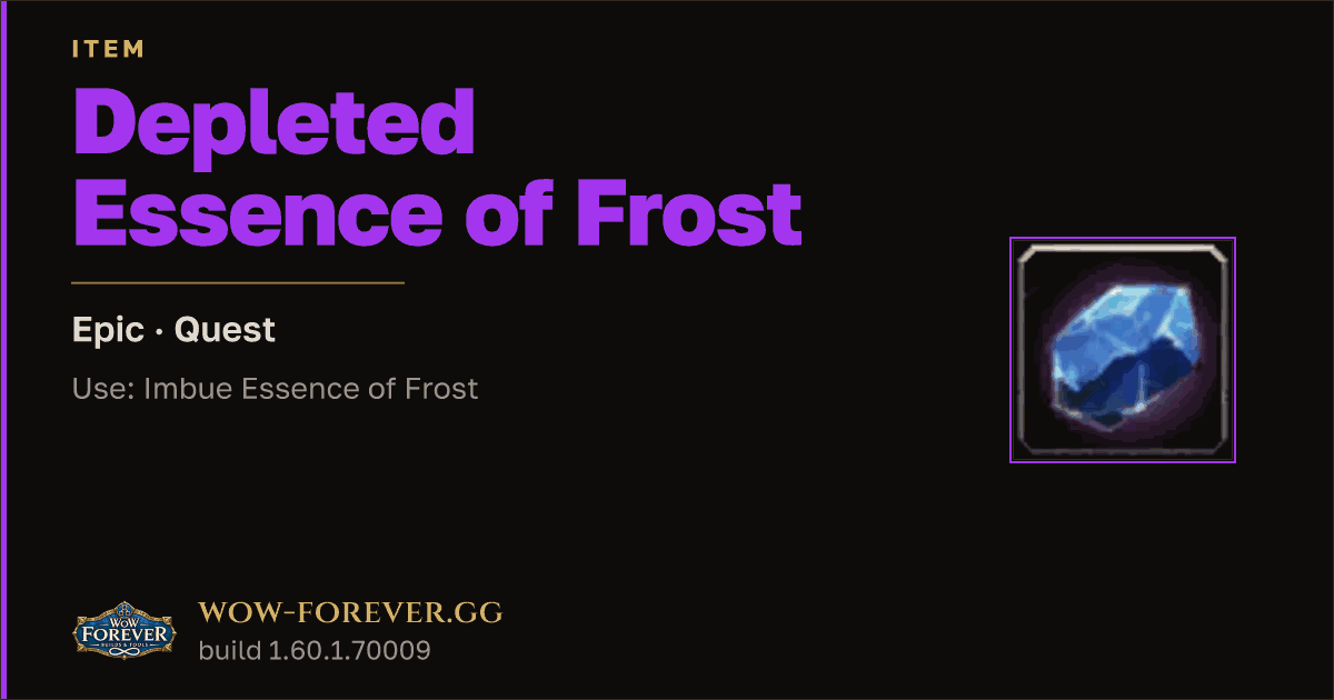 The preview card for Depleted Essence of Frost - Epic Quest Item