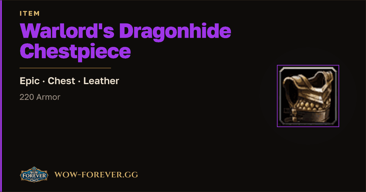 The preview card for Warlord's Dragonhide Chestpiece