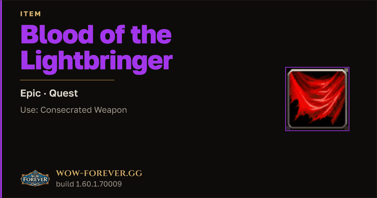 The preview card for Blood of the Lightbringer (Use: Consecrated Weapon)