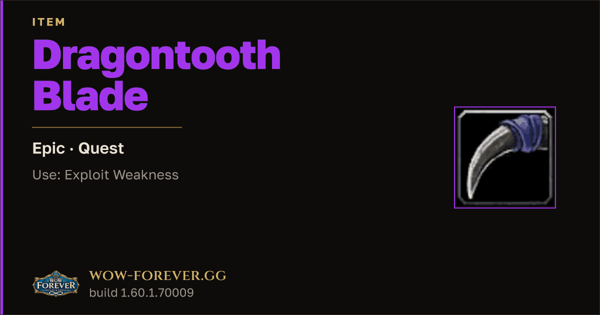 The preview card for Dragontooth Blade - Epic Quest Item, Item Level 79