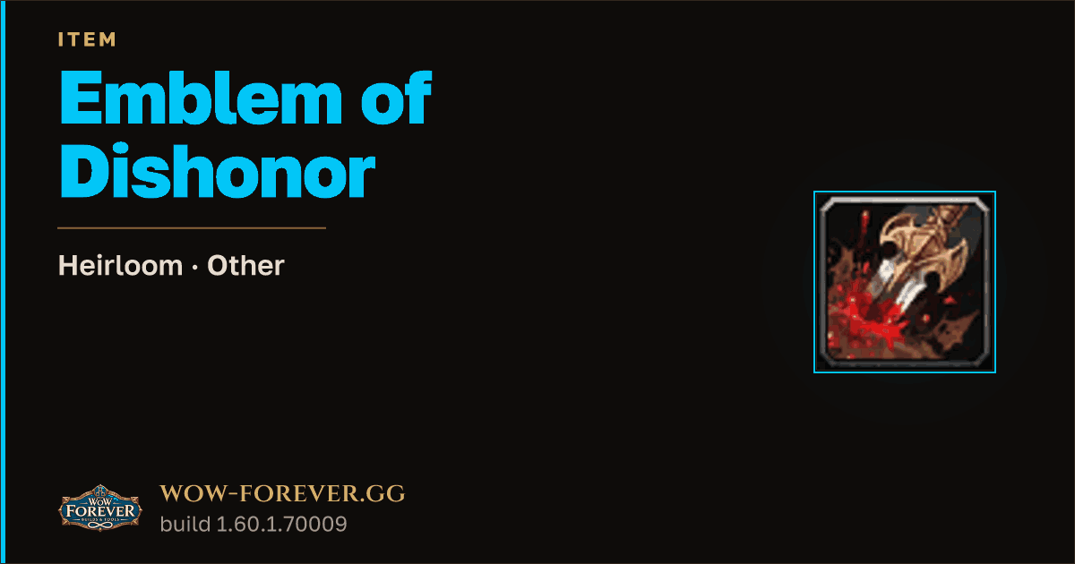 The preview card for Emblem of Dishonor - Heirloom Trade Good
