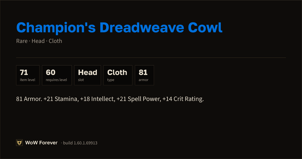 The preview card for Champion's Dreadweave Cowl - Rare Cloth Head