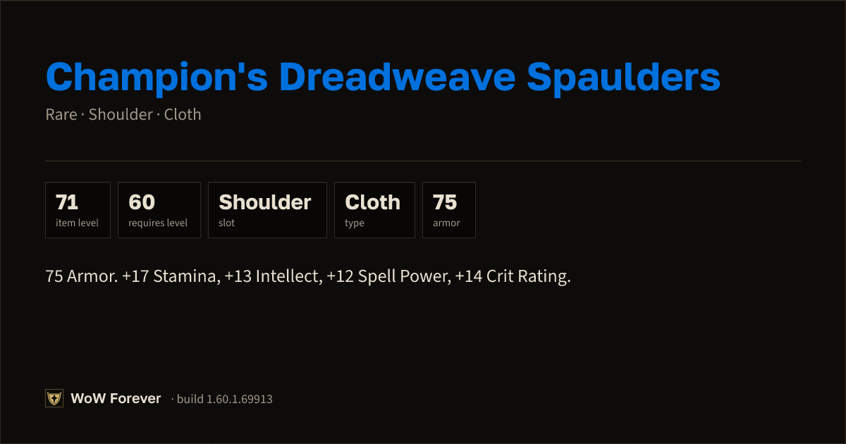 The preview card for Champion's Dreadweave Spaulders - WoW Forever Item