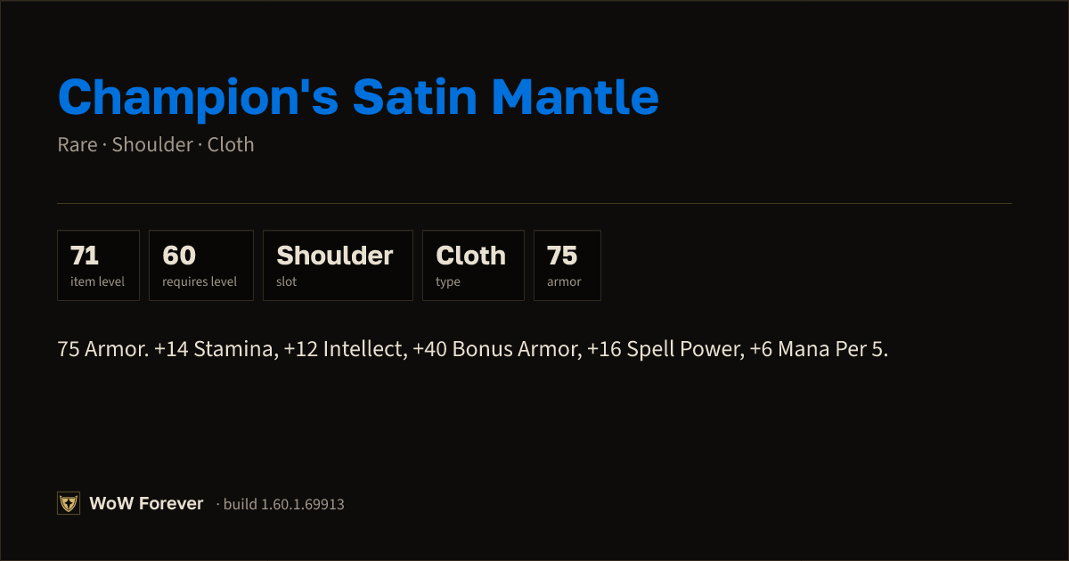 The preview card for Champion's Satin Mantle - Rare Cloth Shoulder