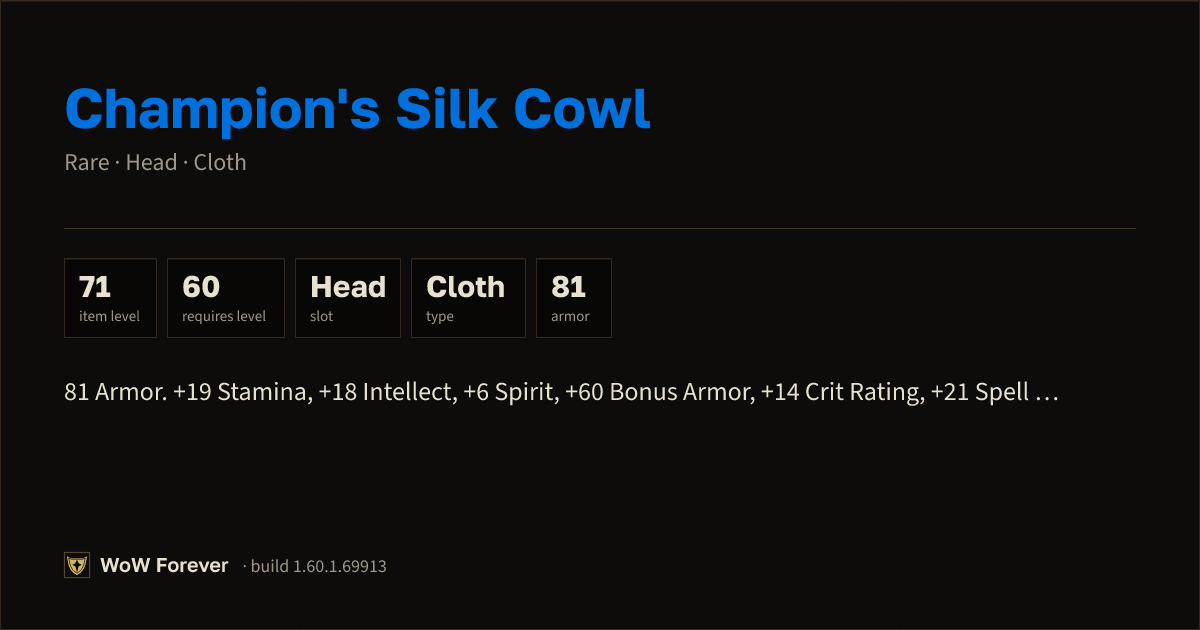 The preview card for Champion's Silk Cowl - Rare Cloth Head