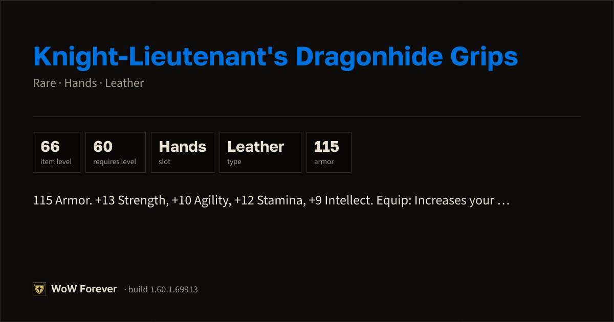 The preview card for Knight-Lieutenant's Dragonhide Grips - WoW Forever Item