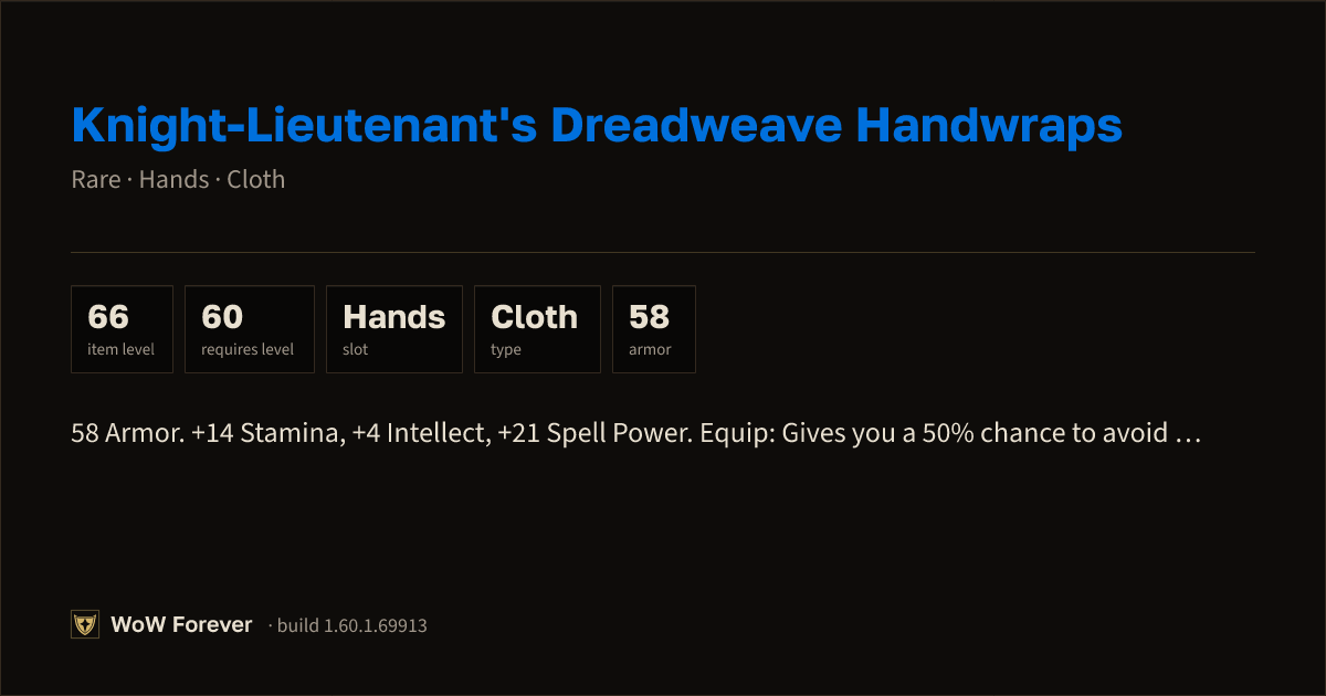 The preview card for Knight-Lieutenant's Dreadweave Handwraps - WoW Forever Item