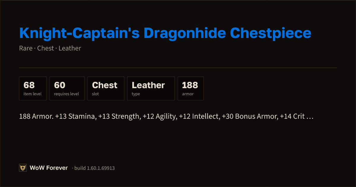 The preview card for Knight-Captain's Dragonhide Chestpiece - WoW Forever Item