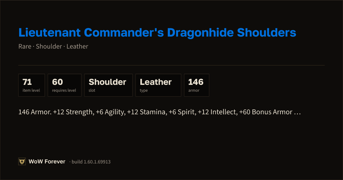 The preview card for Lieutenant Commander's Dragonhide Shoulders - WoW Forever Item