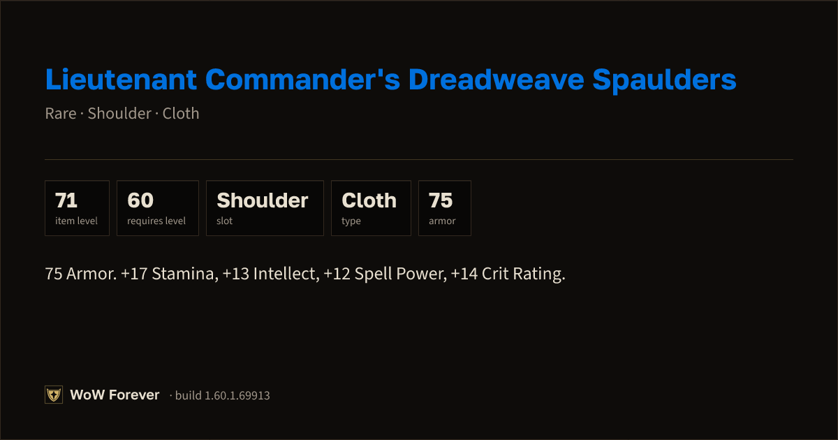 The preview card for Lieutenant Commander's Dreadweave Spaulders - WoW Forever Item