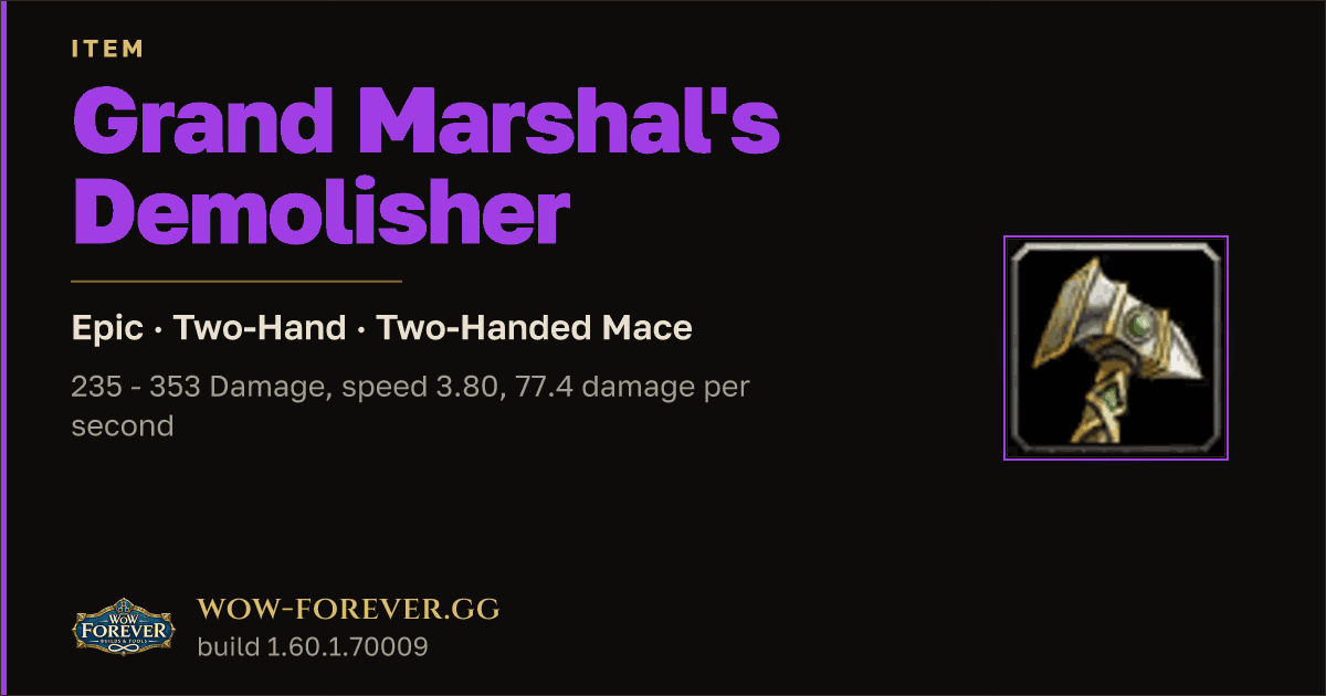 The preview card for Grand Marshal's Demolisher - Epic Two-Hand Mace