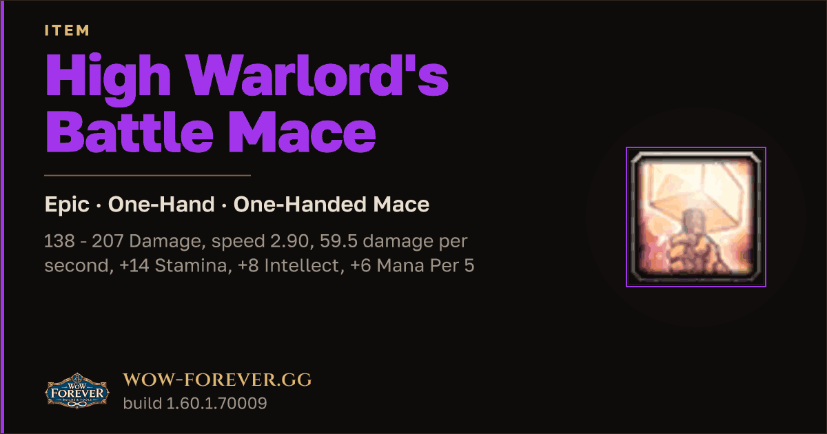 The preview card for High Warlord's Battle Mace - Epic One-Hand Mace