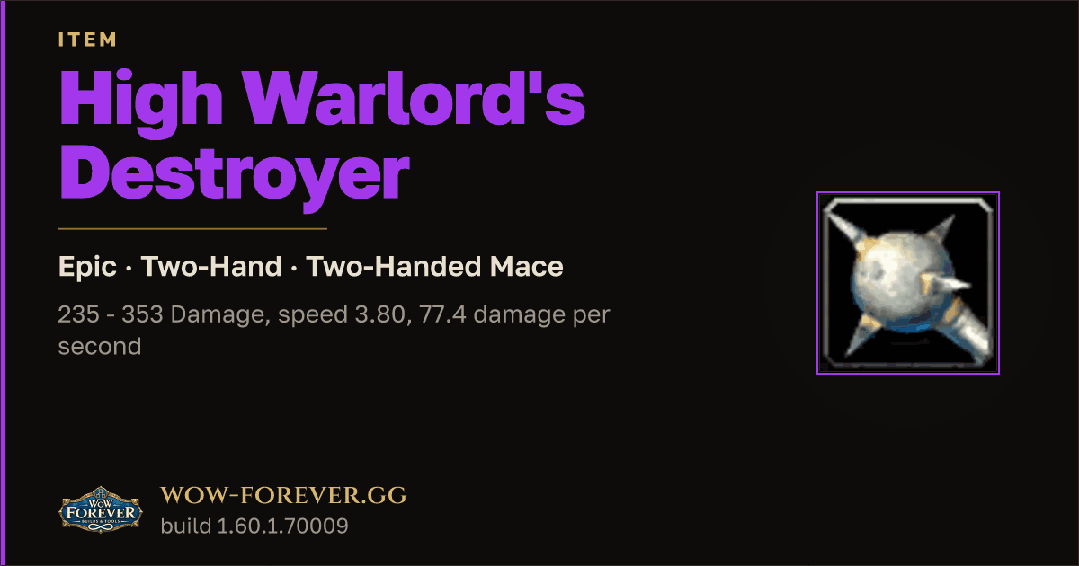 The preview card for High Warlord's Destroyer - Epic Two-Hand Mace