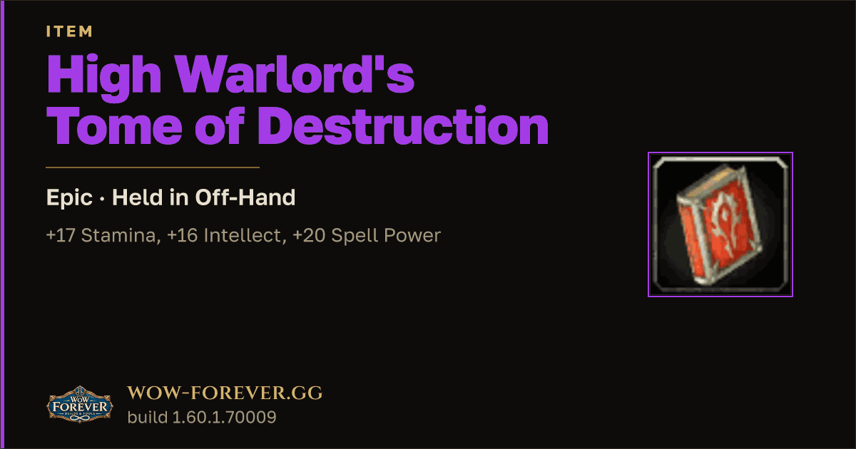 The preview card for High Warlord's Tome of Destruction - WoW Forever Item