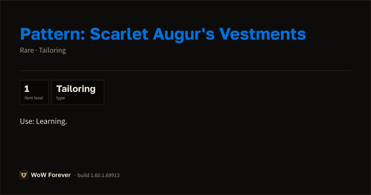 The preview card for Pattern: Scarlet Augur's Vestments - WoW Forever Item