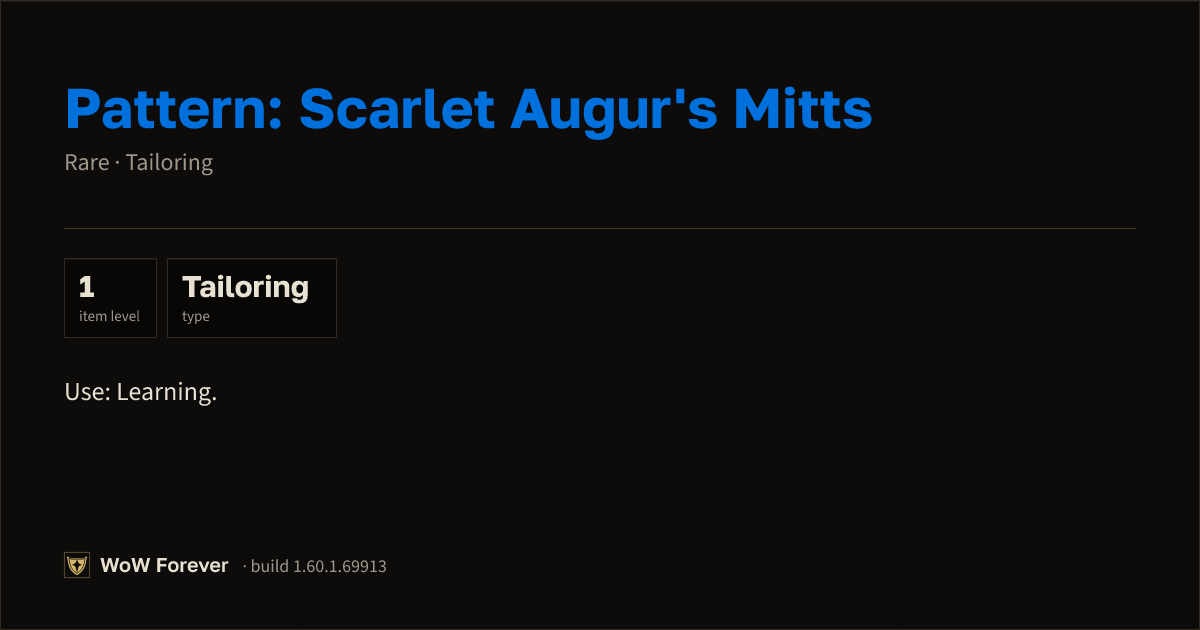 The preview card for Pattern: Scarlet Augur's Mitts - WoW Forever Item