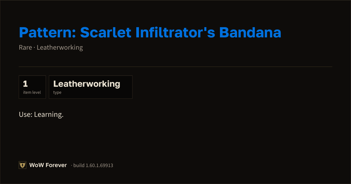 The preview card for Pattern: Scarlet Infiltrator's Bandana - WoW Forever Item