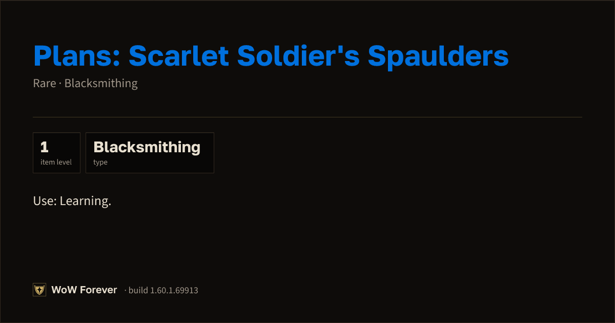 The preview card for Plans: Scarlet Soldier's Spaulders - WoW Forever Item