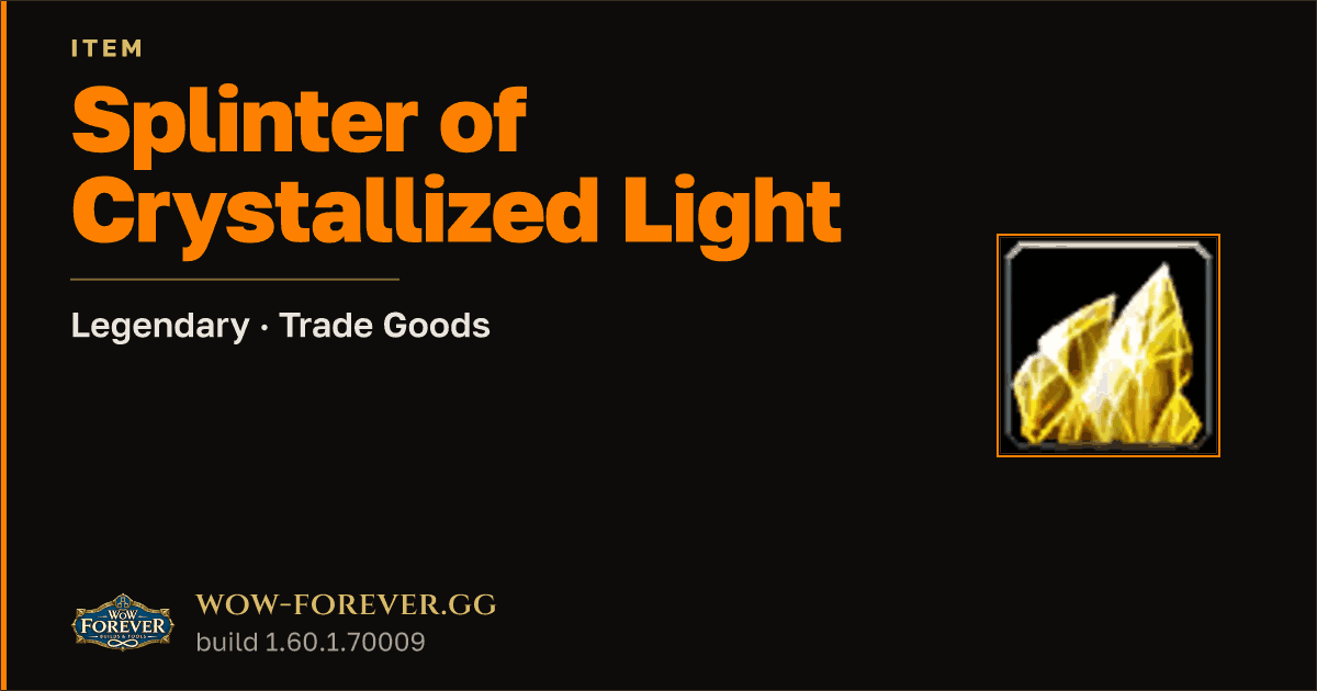 The preview card for Splinter of Crystallized Light - WoW Forever Item