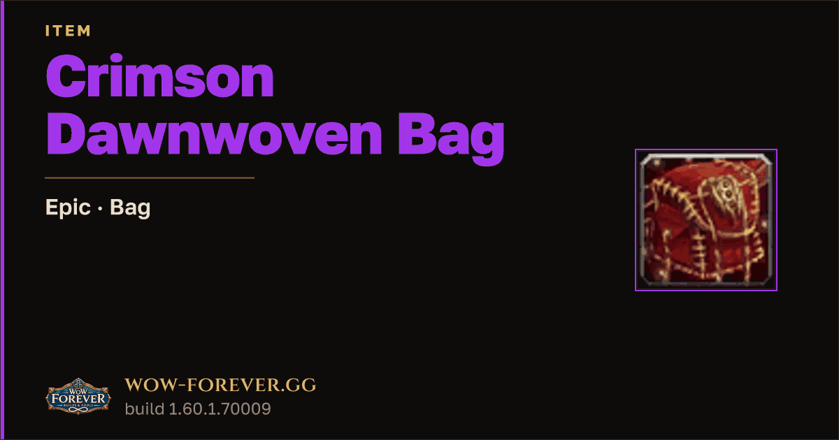 The preview card for Crimson Dawnwoven Bag - Epic Bag, Item Level 1